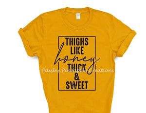 Thighs Like Honey Adult Screen Print Shirt