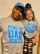 Load image into Gallery viewer, King Of Dad Jokes Daddy &amp; Me Set