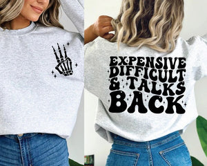 Expensive Difficult & Talks Back Graphic Tee