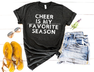 Cheer Is My Favorite Season Adult Screen Print Shirt
