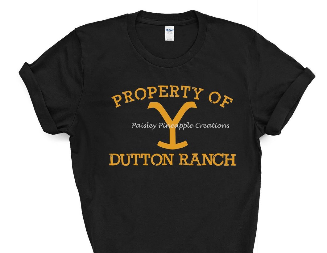 Property of Dutton Ranch Screen Print Shirt