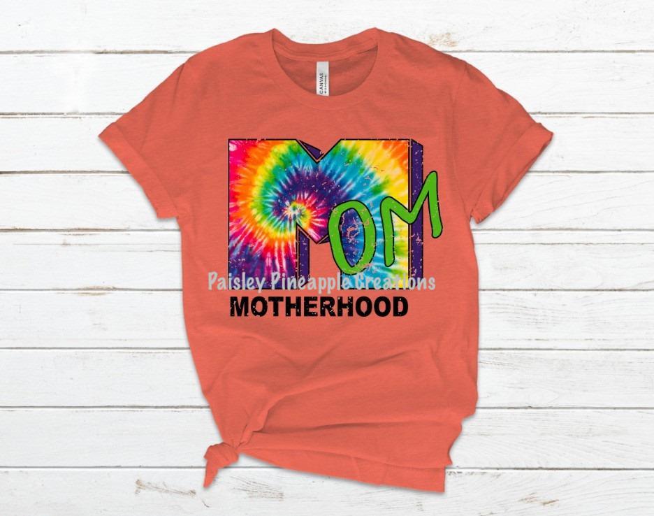 Mom/Motherhood Tie Dye Screen Print Shirt