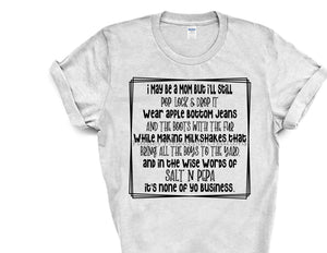 Mom (None Of Your Business) Adult Screen Print Shirt