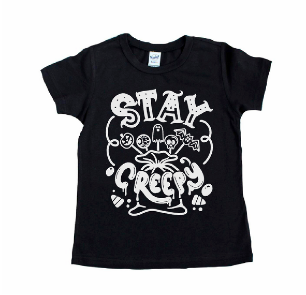 Stay Creepy Kids Screen Print Shirt