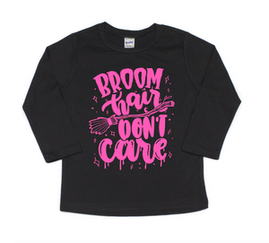 Broom Hair Don't Care Kids Screen Print Shirt