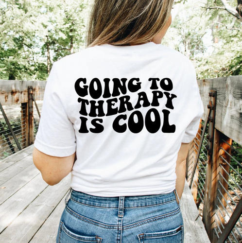 Going to Therapy Is Cool Adult Shirt