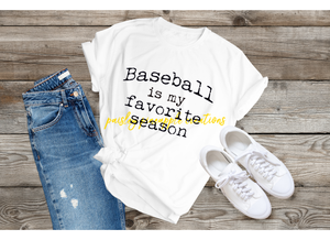 Baseball Is My Favorite Season Shirt