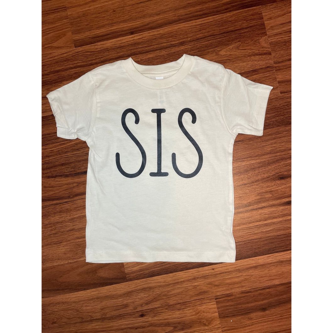Sis Screen Print Toddler/Youth Tee