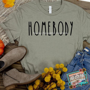 Homebody Adult Screen Print Shirt