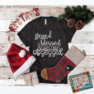 Stressed Blessed & Christmas Obsessed Adult Screen Print Shirt
