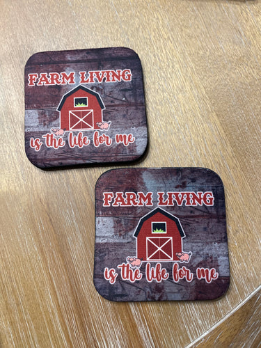 Farm Living is the life for me House Coasters