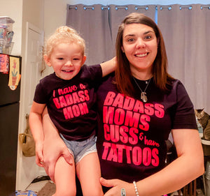 Badass Moms Cuss & Have Tattoos Mommy & Me Set
