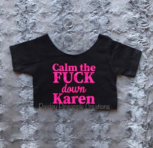 Load image into Gallery viewer, Calm Down Karen Shirt