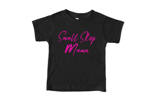 Small Shop Mama Adult Shirt (2019)