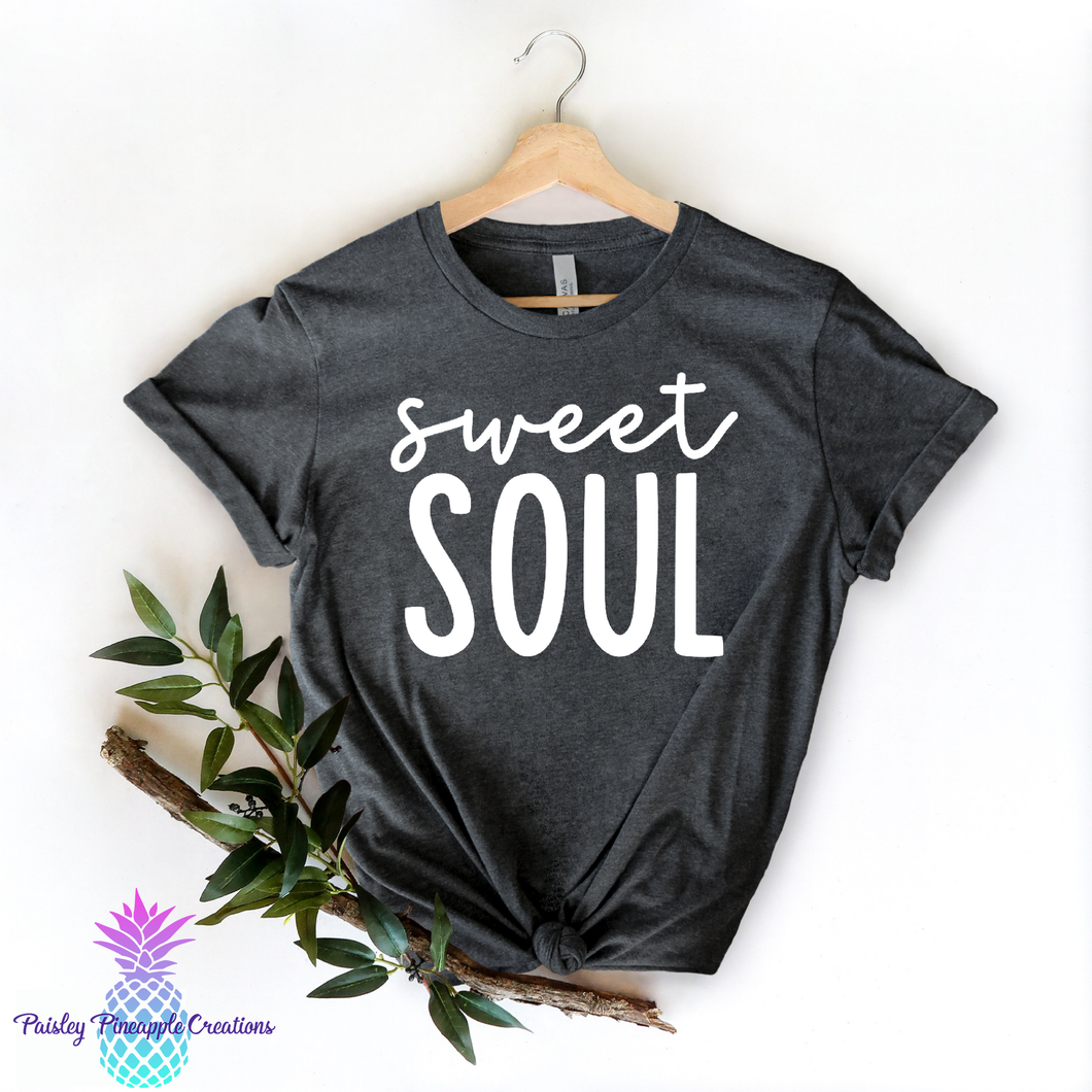 Sweet Soul Adult Screen Print Shirt
